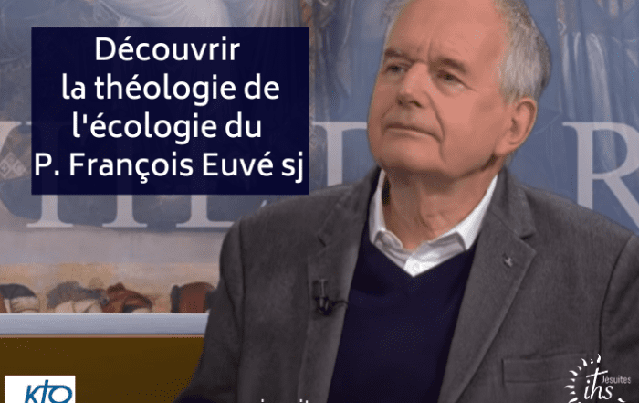 theologie de l'ecologie du jesuite francois euve
