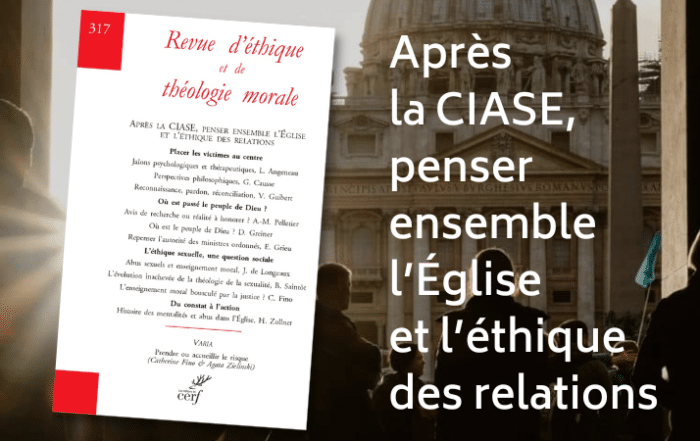 Après la CIASE, penser ensemble l’Église et l’éthique des relations le numéro d'avril de la Revue d’Éthique et de Théologie Morale