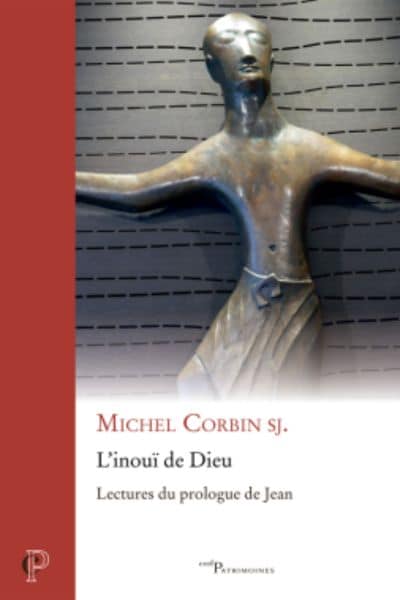 L'inouï de Dieu de Michel Corbin