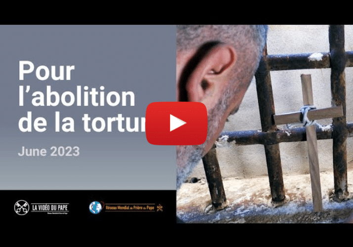 La vidéo du pape abolition torture juin 2023
